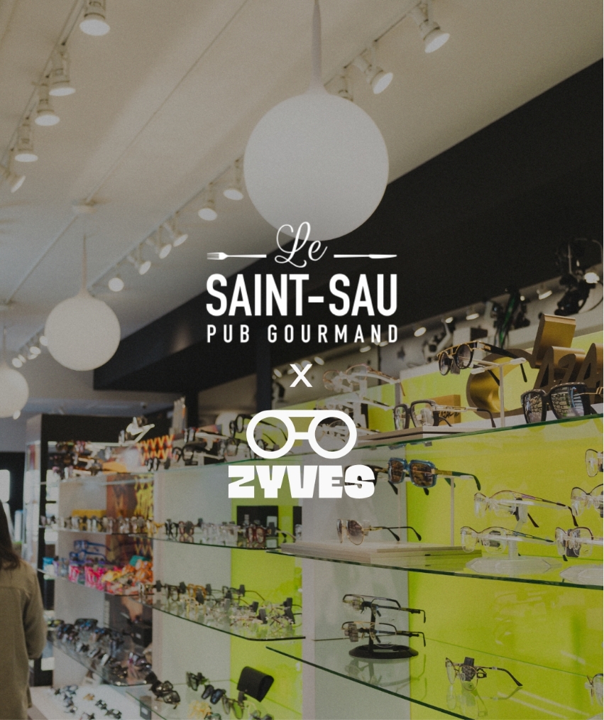 ZYVES_Lunetterie_Quartier_Pub_Saint-Sau